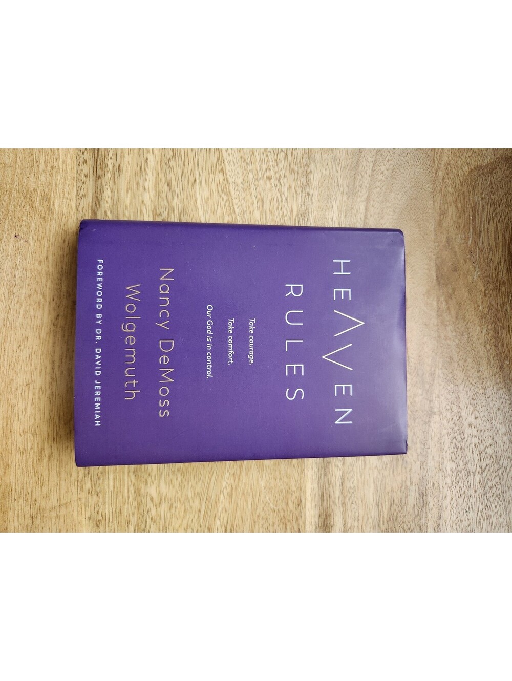 Heaven Rules by Nancy DeMoss Wolgemuthemuth Hardcover christian Book